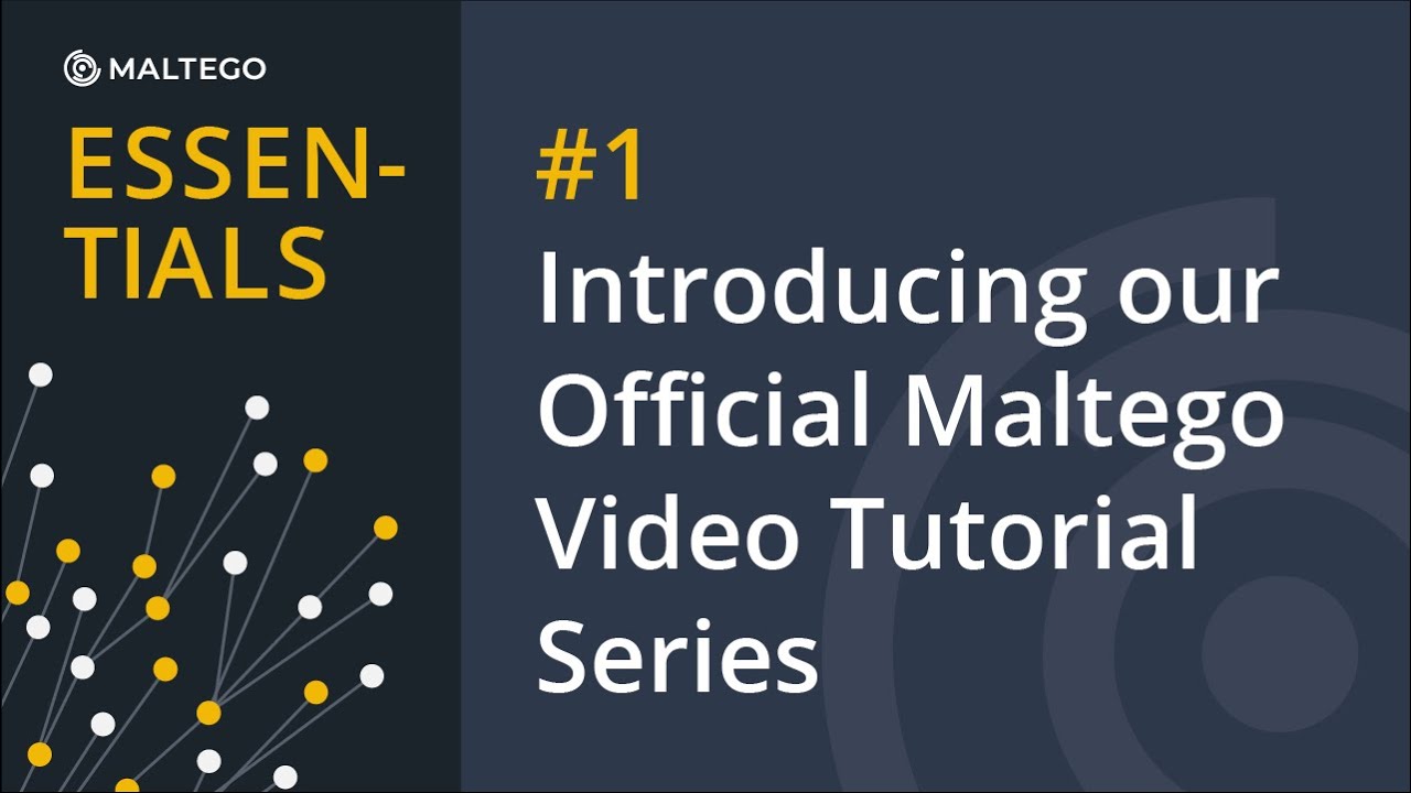 Maltego Essentials The Official Maltego Tutorial Series For Beginners Maltego