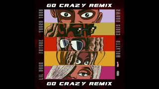 Go Crazy (Remix) (Without Mulatto w/ Chris Brown & Young Thug added verses)