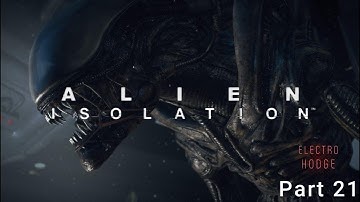 Alien Isolation Walkthrough Part 21