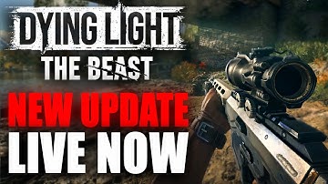 Dying Light The Beast - New Update, Gameplay Improvements and MORE!