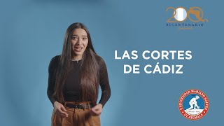 Cápsula #5   Las cortes de Cádiz