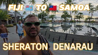 Fiji to Samoa for a BIG SURPRISE (LOST CONTENT) Sheraton Fiji Golf & Beach Resort
