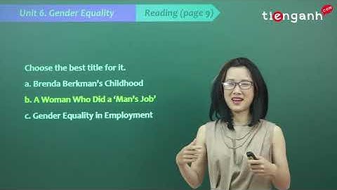 Tiếng anh lớp 10 - Unit 6: Gender equality - Reading