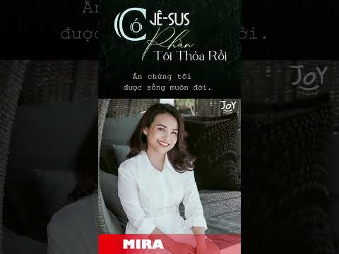 Có Giê-xu Phần Tôi Thỏa Rồi || Official Lyric Video || Mira Đào #caunguyen