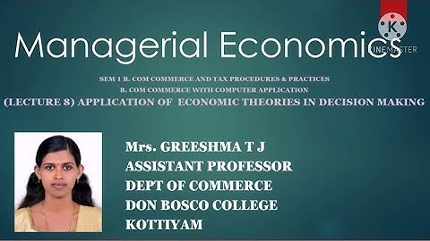 (LECTURE 8)MANAGERIAL ECONOMICS SEM 1 B.COM TAXATION AND B.COM COMPUTER APPLICATION