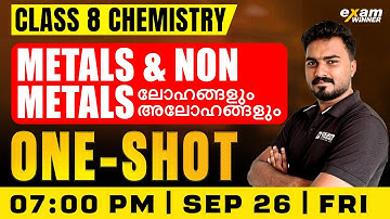 Class 8 Chemistry | Metals & Non Metals / ലോഹങ്ങളും അലോഹങ്ങളും | Oneshot  | Exam Winner