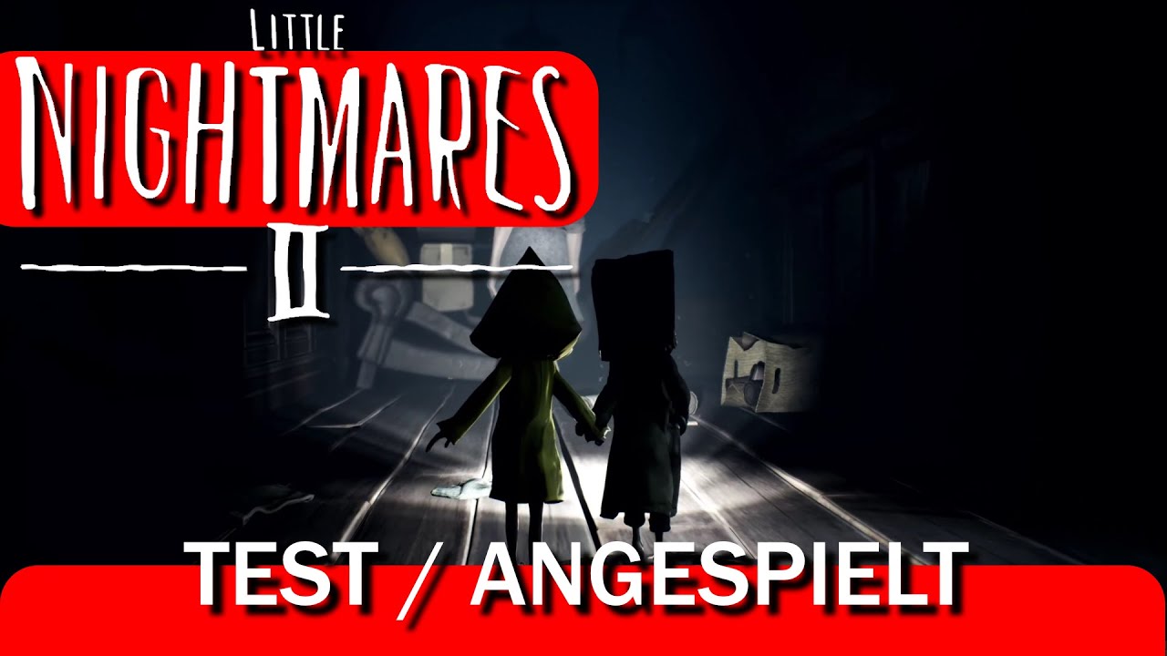 Little Nightmares II - 👥🎮 Angespielt 🎮