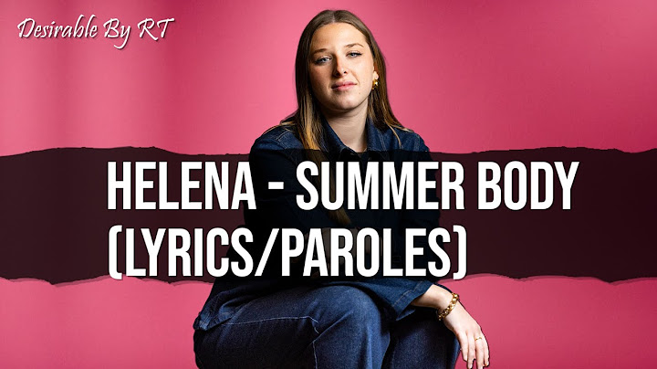 Helena - Summer Body (Lyrics/Paroles)