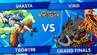 Shasta  (Ranno) vs. Virid (Loxodont) - TBD#198 Grand Finals