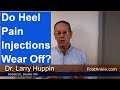 Do Injections for Heel Pain Wear Off?
