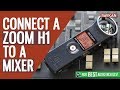 How to Connect a Zoom H1 To a Mixer