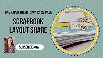 Scrapbook Layout Share | 1 Theme, 3 Ways