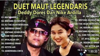 DUET MAUT LEGENDARIS DEDY DORES DAN NIKE ARDILLA FULL ALBUM TERBAIK