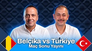 Belçika Türkiye Maç Sonu Yayını Haluk Yürekli İbrahim Seten Hikmet Pınarbaş