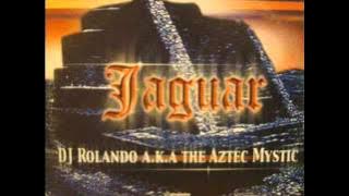 DJ Rolando A.K.A. The Aztec Mystic - Jaguar