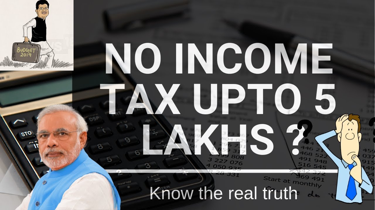 Reality Of No Income Tax Upto 5 Lakhs Here Is The Truth About Budget 
