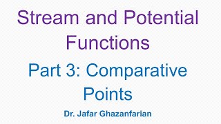 Full Stream and Potential Functions- Part 3: Comparative Points Guide
