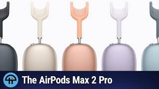 Are the AirPods Max 2 Worth $550?