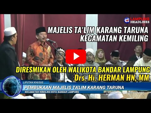 PEMBUKAAN MAJELIS TA'LIM KARANG TARUNA KECAMATAN KEMILING