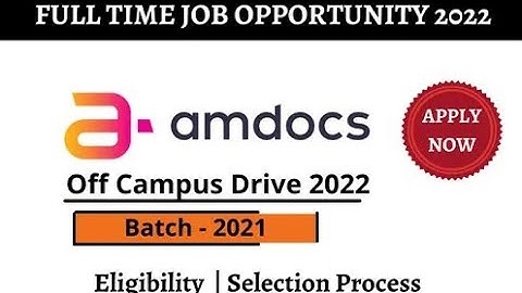 Amdocs off campus Drive 2022 for TBO Analyst of BSc/BCS/BCA/MSc .