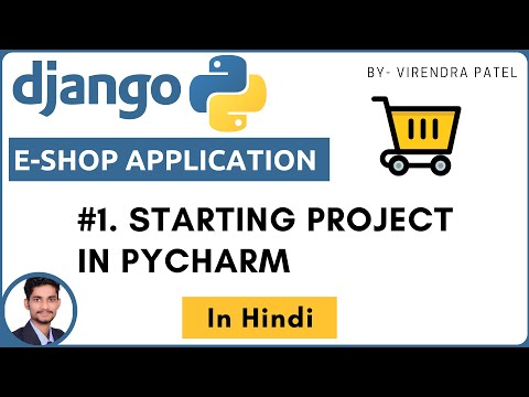 #1. Starting Project in PyCharm | E-shop | Django | In Hindi
