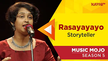 Rasayayayo - Storyteller - Music Mojo Season 5 - Kappa TV