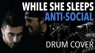 PEDDY / While She Sleeps - Anti-Social (Drum Cover)