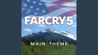 Main Intro Theme (From "Far Cry 5")