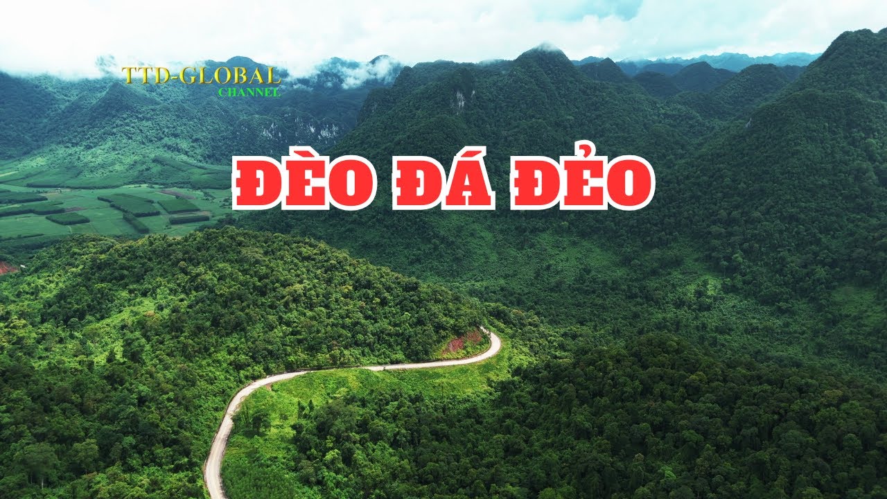 Khám phá đèo Đá Đẻo dài 17km Tỉnh Quảng Bình (cũ)