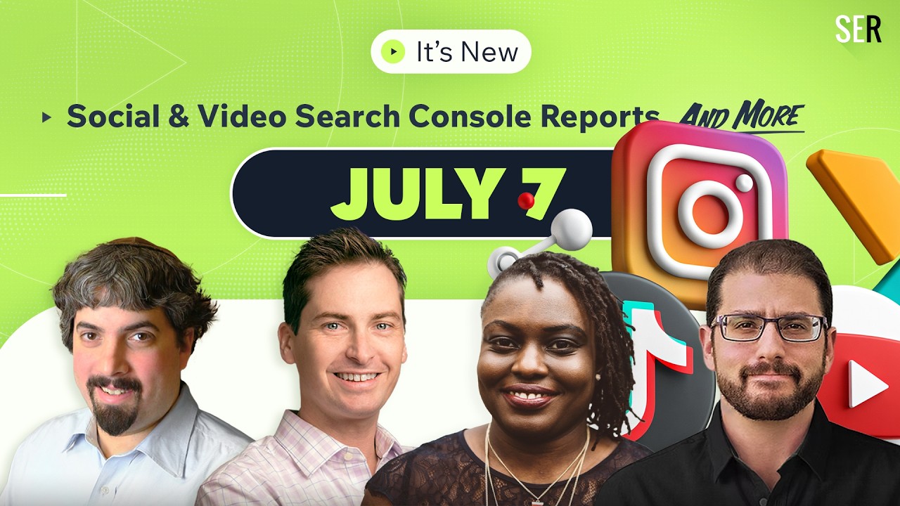 It's New 7/7: Google Search Console social and video channel reporting & merchant listings updates