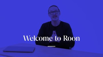 Welcome to Roon