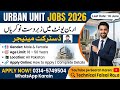 Urban Unit Jobs 2026 | Latest Jobs in Pakistan | How to Apply Online