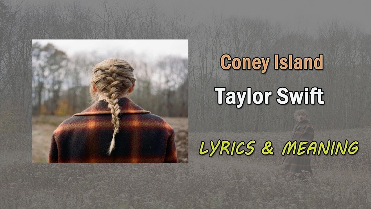 Taylor Swift coney island Lyrics & Meaning YouTube