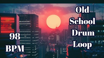 98 BPM Old School Hip-Hop Drum Loop | Boom Bap Type Beat