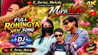 Mira Hota | Remix & DJ | Rohingya Beautiful Heart Broken Song  💔 | Official by @R_Series_Melody