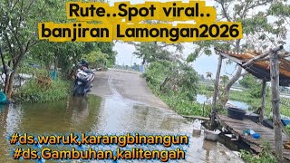 Wild fishing spot route in Lamongan floodwaters viral 2026 ds.Waruk-ds.Gambuhan