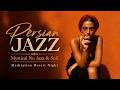 1 Hour Persian Nu Jazz | Mystical Nu Jazz & Sufi Meditation Desert Night
