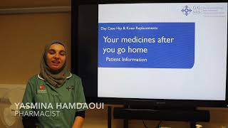 Take home medications after day surgery hip and knee replacements
