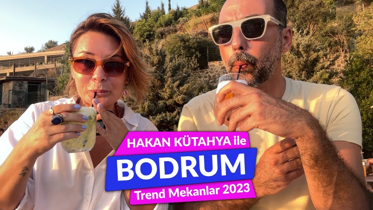 Bodrum En İyi Mekanları 2023  - Hakan Kütahya ile Geziyorum