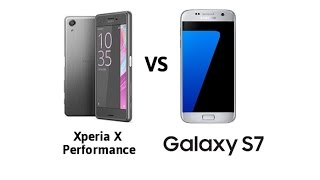 Sony Xperia X Performance Vs Samsung Galaxy S7 - Specs Review