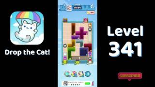 🎮 Drop the Cat! Level 341 Walkthrough | Fun Candy Puzzle Challenge 🐱