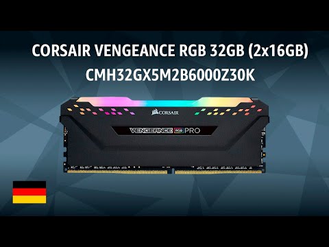 DDR5 RAM CORSAIR VENGEANCE RGB 32GB (2x16GB) CMH32GX5M2B6000Z30K | TEST | Deutsch