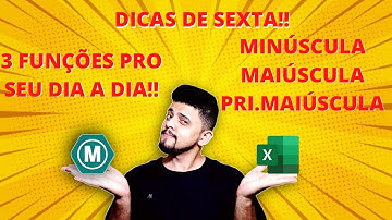 Como converter textos no Excel (Maiúsculo, Minúsculo e Primeira letra maiúscula)