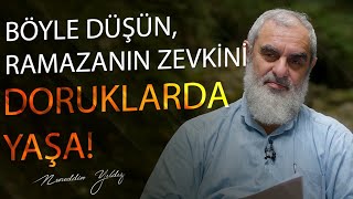 Böyle Düşün, Ramazanin Zevki̇ni̇ Doruklarda Yaşa Nureddin Yıldız