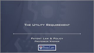 Lecture 27  Patent Utility