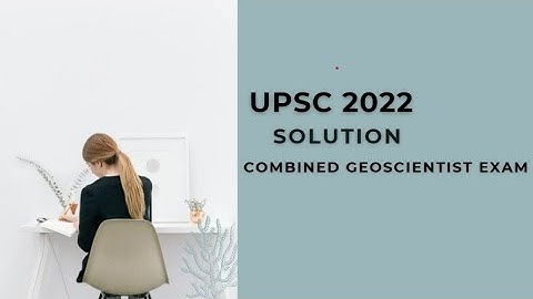Gsi paper 2022 analysis and solution