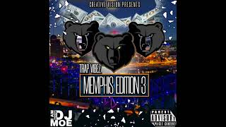 Trap Vibez Memphis Edition 3 Creative Vision Dj Moe Hip Hop 2023 Mix Trap Rap Party Mix