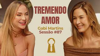 Tremendous Love with Gabi Martins - Feels Like Therapy | Session #87