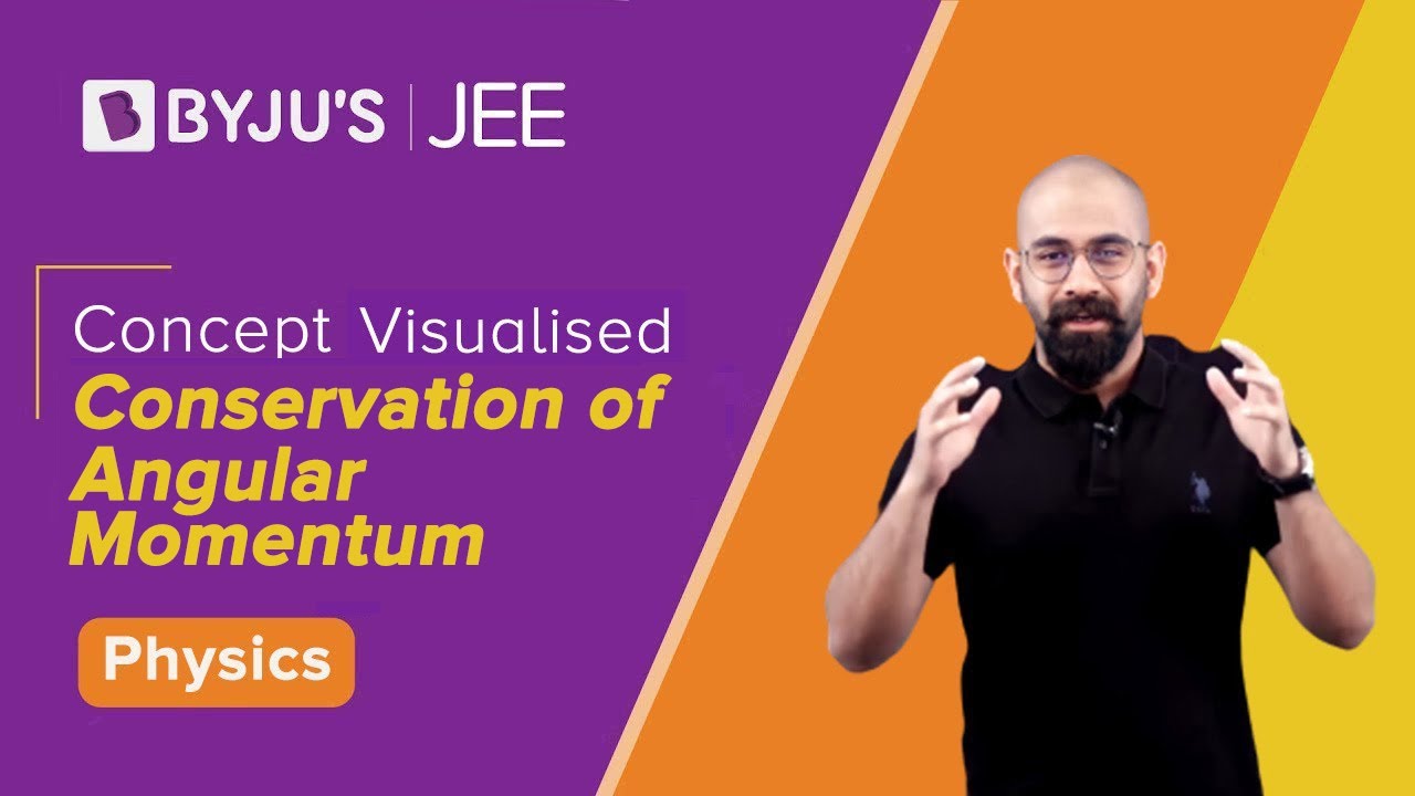 Rotational Motion | Concept Visualised  | Conservation of Angular momentum | JEE 2021/2022