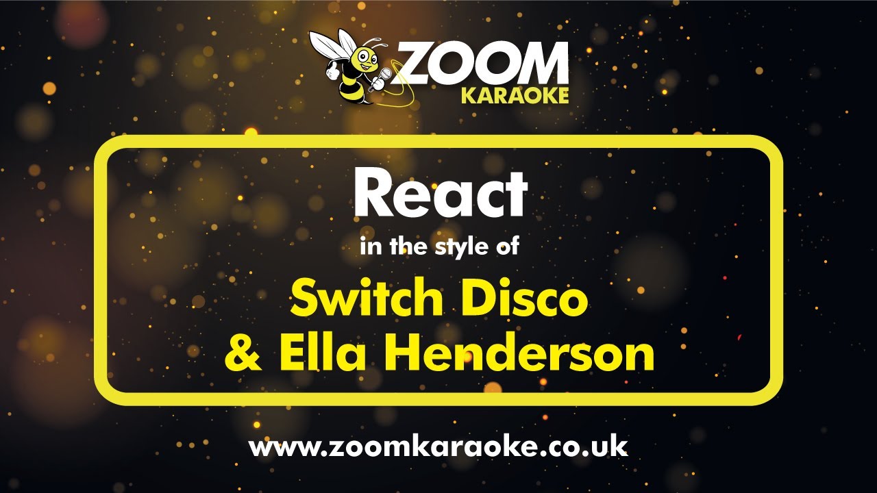 Switch Disco feat Ella Henderson - React - Karaoke Version from Zoom Karaoke